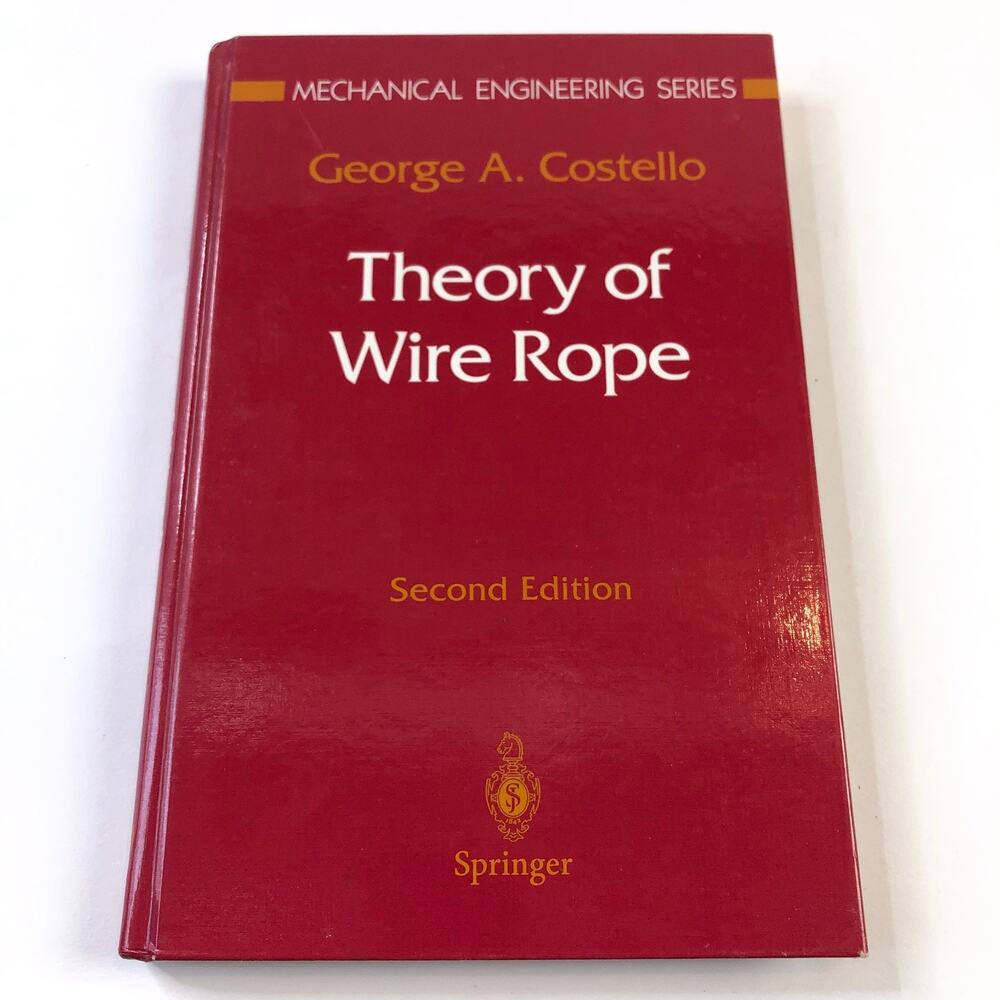 Theory of Wire Rope Second Edition 978-0387982021 CE